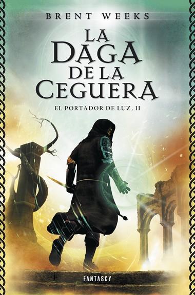 DAGA DE LA CEGUERA. PORTADOR DE LUZ 2 | 9788415831068 | WEEKS,BRENT