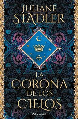 LA CORONA DE LOS CIELOS | 9788466364195 | STADLER, JULIANE