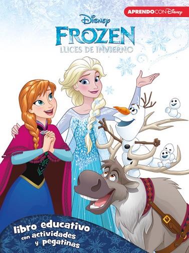 FROZEN LUCES DE INVIERNO. LIBRO EDUCATIVO +ACTIVIDADES+PEGATINAS | 9788416548071 | DISNEY