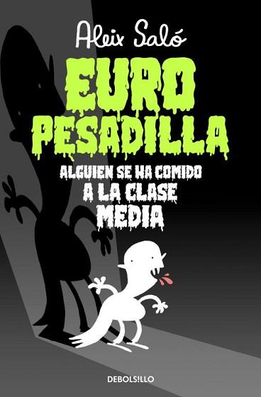 EUROPESADILLA. ALGUIEN SE HA COMIDO A LA CLASE MEDIA | 9788490323595 | SALO,ALEIX