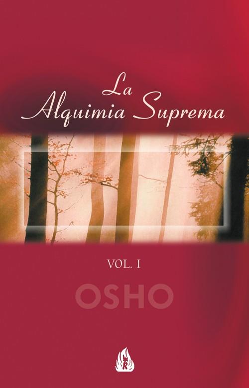 ALQUIMIA SUPREMA VOL.1 | 9788486797645 | OSHO