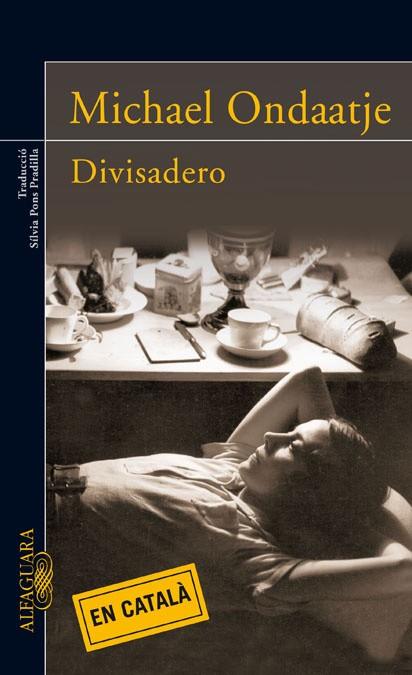 DIVISADERO. CATALA | 9788420473857 | ONDAATJE,MICHAEL