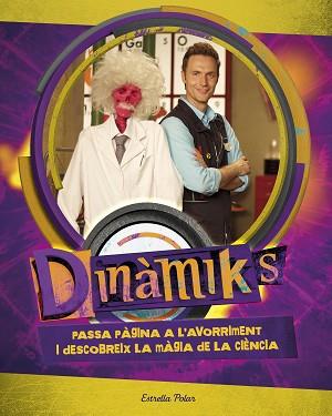 DINÀMIKS. DESCOBREIX LA MAGIA DE LA CIENCIA | 9788491375005 | JIMENEZ,DANIEL