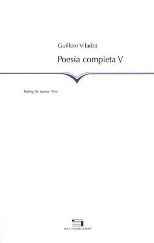 POESIA COMPLETA V | 9788497791809 | VILADOT,GUILLEM