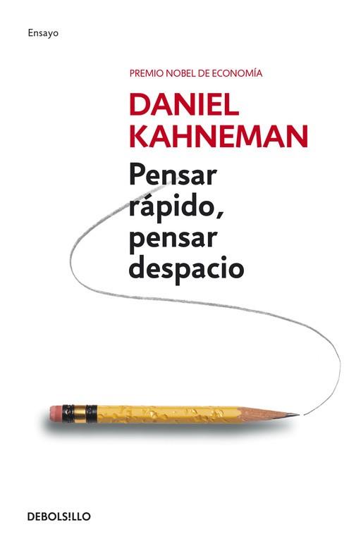 PENSAR RAPIDO, PENSAR DESPACIO | 9788490322505 | KAHNEMAN,DANIEL