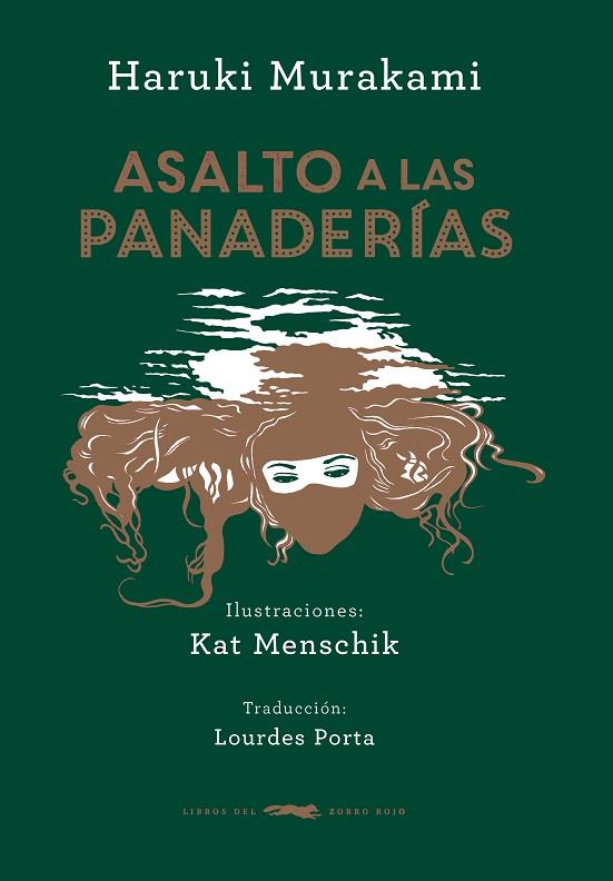 ASALTO A LAS PANADERIAS | 9788494416071 | MURAKAMI,HARUKI(XXIII PREMI INTERN.CATALUNYA 2011) MENSCHIK,KAT