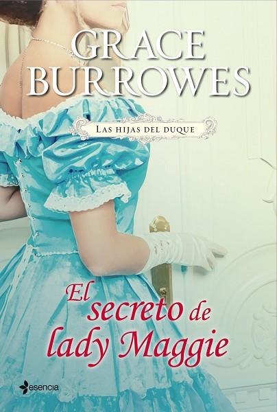 SECRETO DE LADY MAGGIE. LAS HIJAS DEL DUQUE | 9788408039099 | BURROWES,GRACE