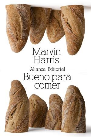 BUENO PARA COMER ENIGMAS DE ALIMENTACION Y CULTURA | 9788420674384 | HARRIS,MARVIN