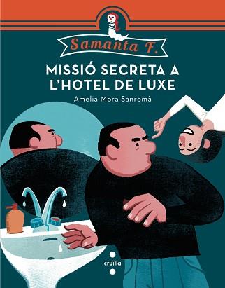 MISSIO SECRETA A L,HOTEL DE LUXE | 9788466137744 | MORA SANROMA,AMELIA