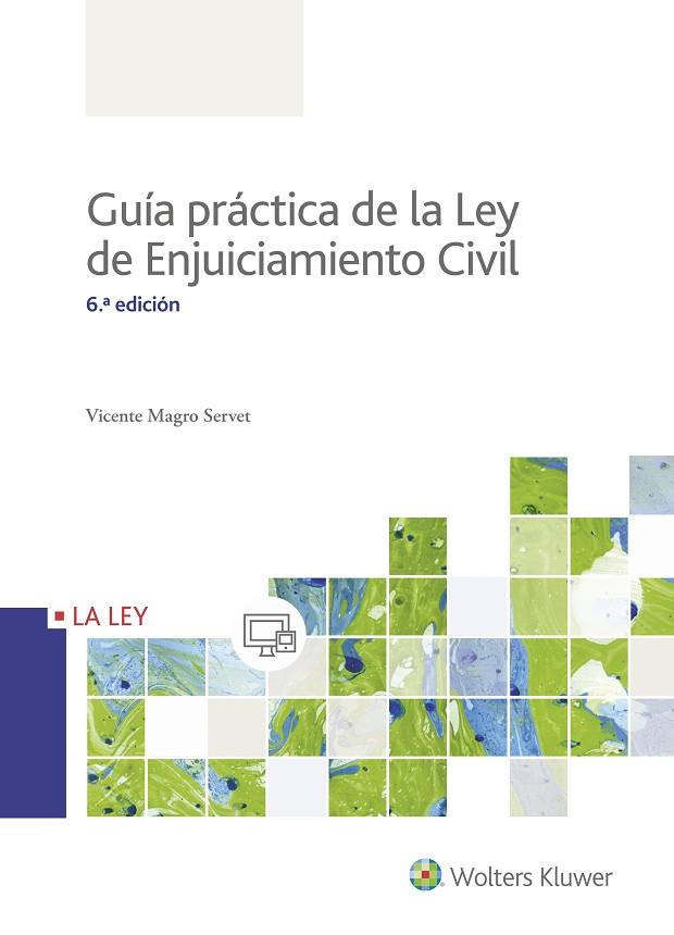 GUIA PRACTICA DE LA LEY DE ENJUICIAMIENTO CIVIL | 9788490206751 | MAGRO SERVET,VICENTE