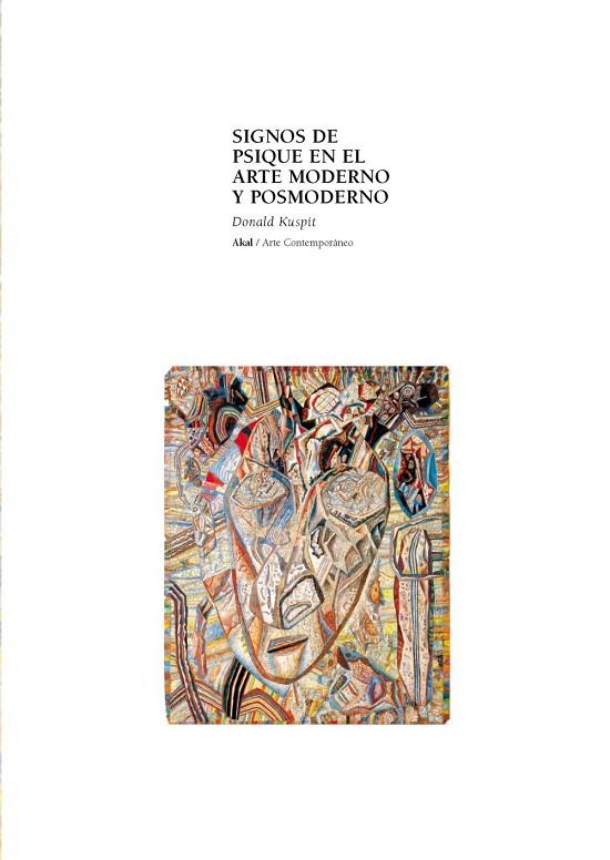 SIGNOS DE PSIQUE EN EL ARTE MODERNO Y POSMODERNO | 9788446011309 | KUSPIT,DONALD