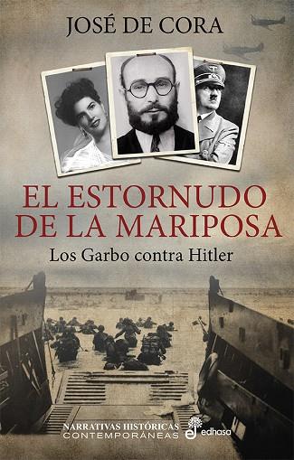 ESTORNUDO DE LA MARIPOSA. LOS GARBO CONTRA HITLER | 9788435063067 | CORA,JOSE DE