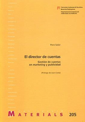  DIRECTOR DE CUENTAS. GESTIÓN DE CUENTAS EN MARKETING Y PUBLICIDAD | 9788449025730 | SOLER, PERE