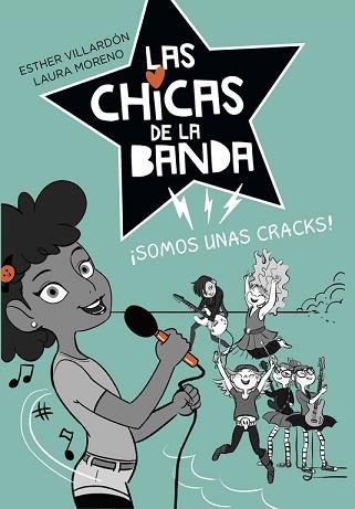 SOMOS UNAS CRACKS. LAS CHICAS DE LA BANDA 2 | 9788420486888 | ESTHER VILLARDON/LAURA MORENO