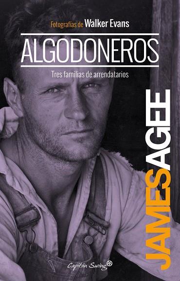 ALGODONEROS. TRES FAMILIAS DE ARRENDATARIOS | 9788494221330 | AGEE,JAMES