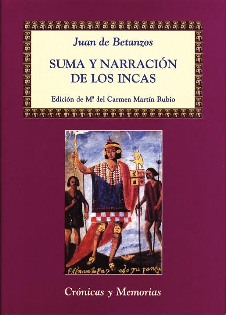 SUMA Y NARRACION DE LOS INCAS | 9788486547714 | BETANZOS,JUAN DE