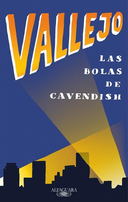 BOLAS DE CAVENDISH | 9788420430645 | VALLEJO,FERNANDO