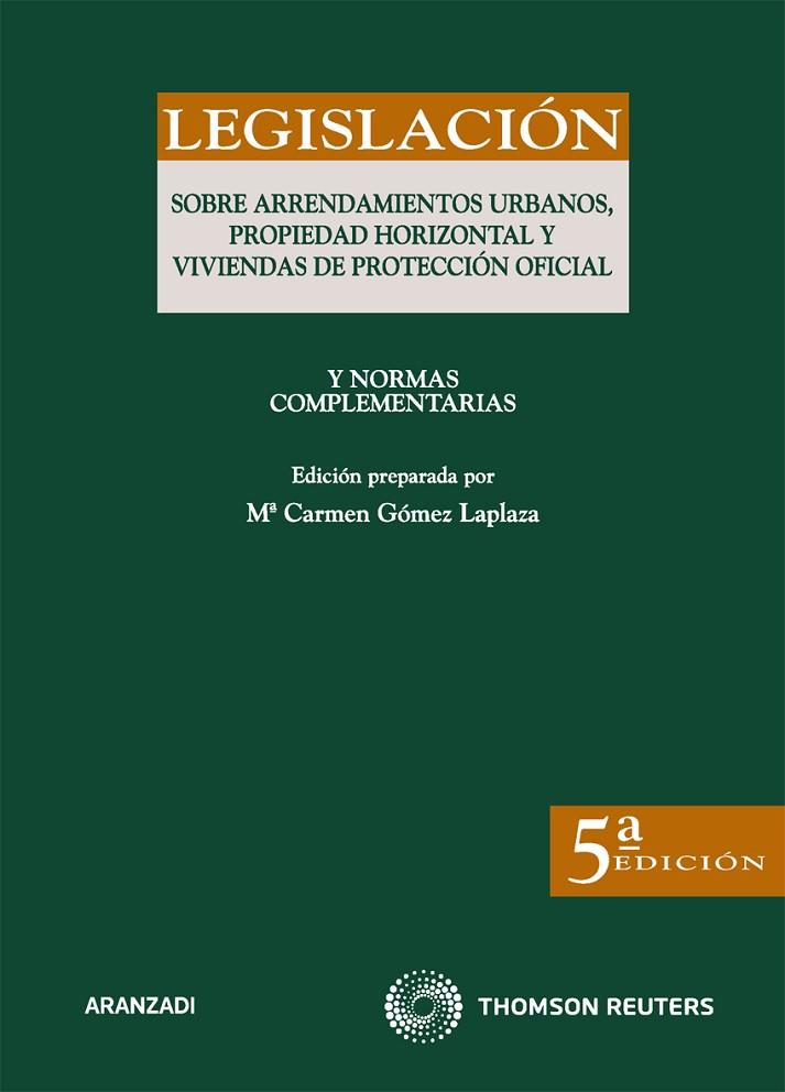 LEGISLACION SOBRE ARRENDAMIENTOS URBANOS Y PROPIEDAD HORIZONTAL | 9788499038223 | GÓMEZ LAPLAZA, CARMEN