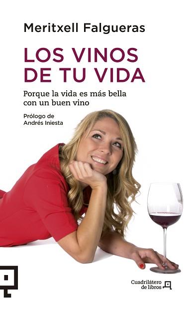 VINOS DE TU VIDA. PORQUE LA VIDA ES MAS BELLA CON UN BUEN VINO | 9788415088943 | FALGUERAS,MERITXELL