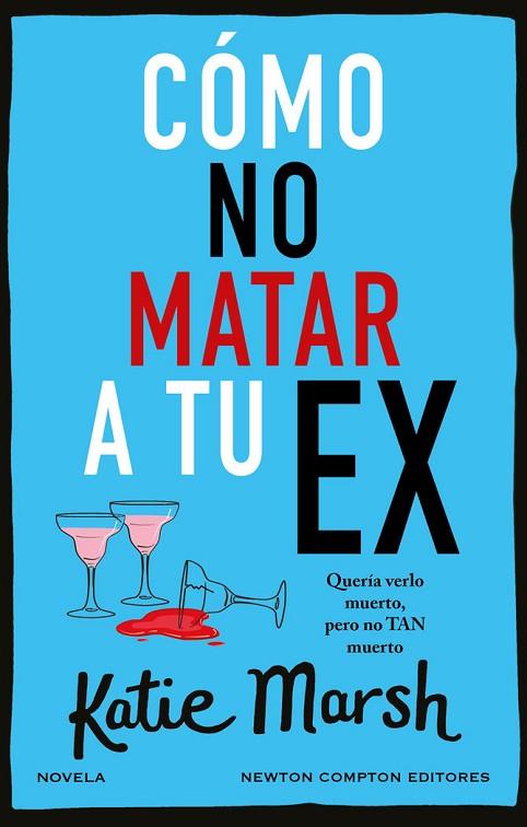 CÓMO NO MATAR A TU EX | 9788410080034 | MARSH, KATIE