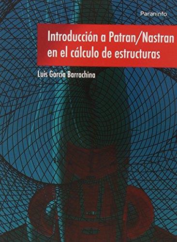 INTRODUCCION A PATRAN/NASTRAN EN EL CALCULO DE ESTRUCTURAS | 9788428335317 | GARCIA BARRACHINA,LUIS