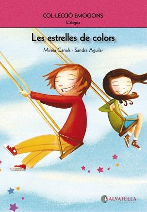 ESTRELLES DE COLORS (L,ALEGRIA) | 9788484126263 | CANALS,MIREIA AGUILAR,SANDRA