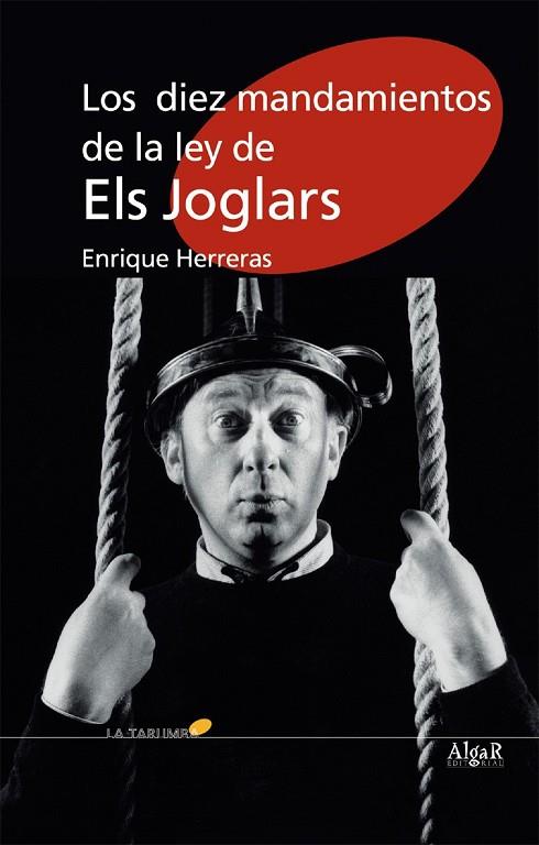 DIEZ MANDAMIENTOS DE LA LEY DE ELS JOGLARS | 9788495722850 | HERRERAS,ENRIQUE