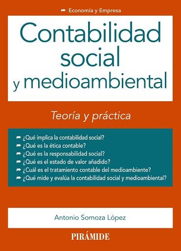 CONTABILIDAD SOCIAL Y MEDIOAMBIENTAL. TEORIA Y PRACTICA | 9788436834956 | SOMOZA LOPEZ,ANTONIO
