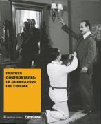 IMATGES CONFRONTADES: LA GUERRA CIVIL I EL CINEMA | 9788439387794 | RIAMBAU,ESTEVE