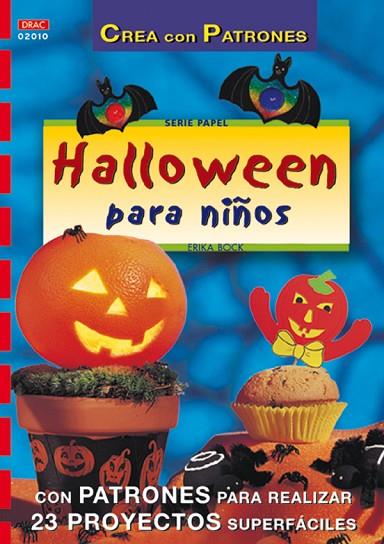 HALLOWEEN PARA NIÑOS CON PATRONES Y 23 PROYECTOS | 9788495873354 | BOCK,ERIKA