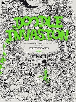 DOODLE INVASION. LIBRO PARA COLOREAR | 9788416497294 | ROSANES,KERBY