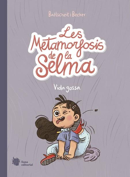 VIDA GOSSA. LES METAMORFOSIS DE LA SELMA 1 | 9788412359909 | BALTSCHEIT, MARTIN