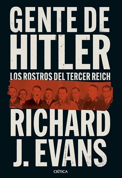 GENTE DE HITLER. LOS ROSTROS DEL TERCER REICH | 9788491996989 | EVANS, RICHARD J.