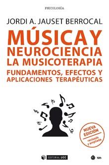 MÚSICA Y NEUROCIENCIA. FUNDAMENTOS, EFECTOS Y APLICACIONES TERAPÉUTICAS (NUEVA EDICIÓ | 9788491169826 | JAUSET BERROCAL, JORDI A.