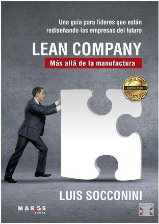 LEAN COMPANY. MÁS ALLÁ DE LA MANUFACTURA | 9788417313982 | SOCCONINI PÉREZ GÓMEZ, LUIS VICENTE