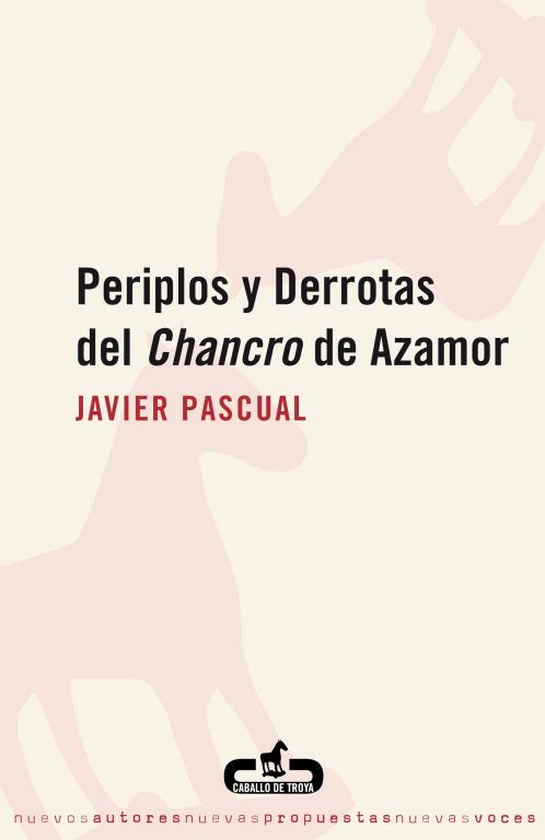 PERIPLOS Y DERROTAS DEL CHANCRO DE AZAMOR | 9788496594111 | PASCUAL,JAVIER