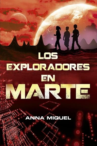 EXPLORADORES EN MARTE | 9788420415369 | MIQUEL,ANNA