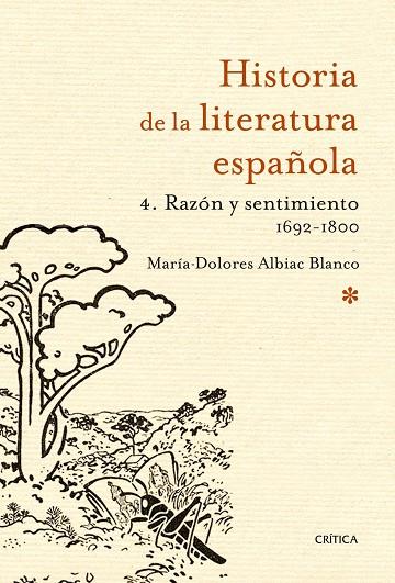 HISTORIA DE LA LITERATURA ESPAÑOLA 4 EL SIGLO XVIII | 9788498922646 | ALBIAC BLANCO,MªDOLORES