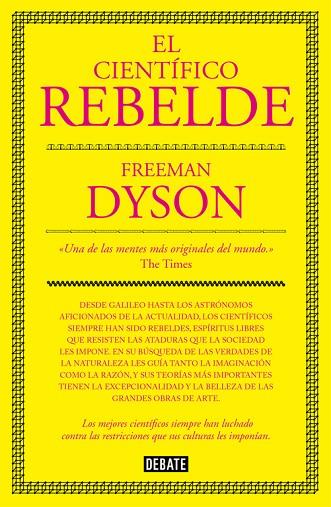 CIENTIFICO REBELDE | 9788499927091 | DYSON,FREEMAN