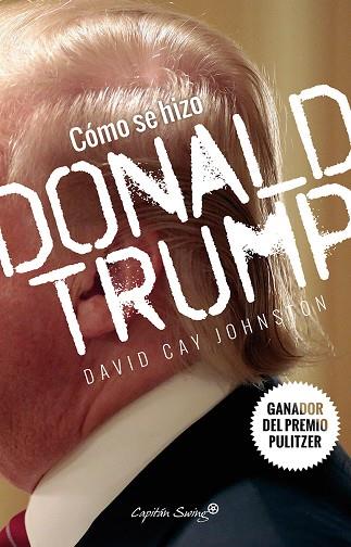 COMO SE HIZO DONALD TRUMP | 9788494588693 | CAY JOHNSTON ,DAVID