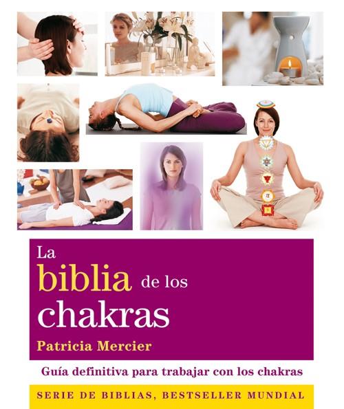 BIBLIA DE LOS CHAKRAS | 9788484454007 | MERCIER,PATRICIA