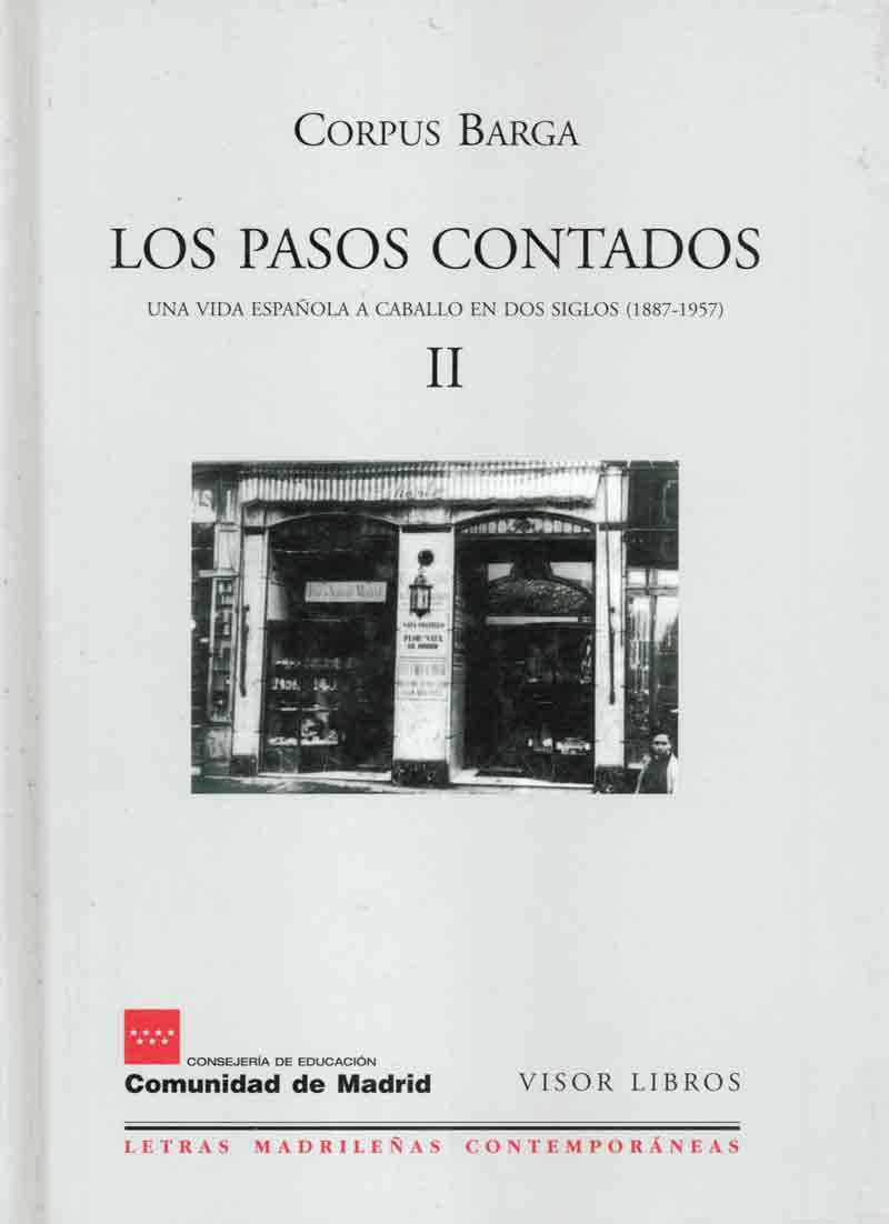PASOS CONTADOS 2. UNA VIDA ESPAÑOLA A CABALLO EN DOS SIGLOS (1887-1957) | 9788475228099 | BARGA,CORPUS