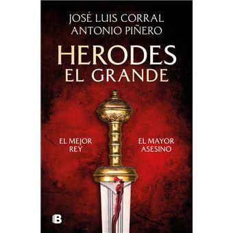 HERODES EL GRANDE  A LA VENTA 14/11/2024 | 9788466680004 | CORRAL, JOSÉ LUIS