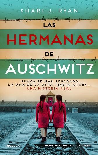 LAS HERMANAS DE AUSCHWITZ. INSPIRADO UNA HISTORIA REAL. LAS GEMELAS QUE SOBREVIV | 9788419620699 | RYAN, SHARI J.