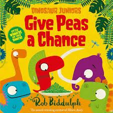 DINOSAUR JUNIOR. GIVE PEAS A CHANCE : 2 | 9780008280635 | BIDDULPH ROB