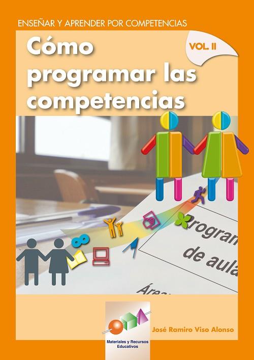 ENSEÑAR Y APRENDER POR COMPETENCIAS. COMO PROGRAMAR LAS COMPETENCIAS 2 | 9788497274081 | VISO ALONSO,JOSE R.