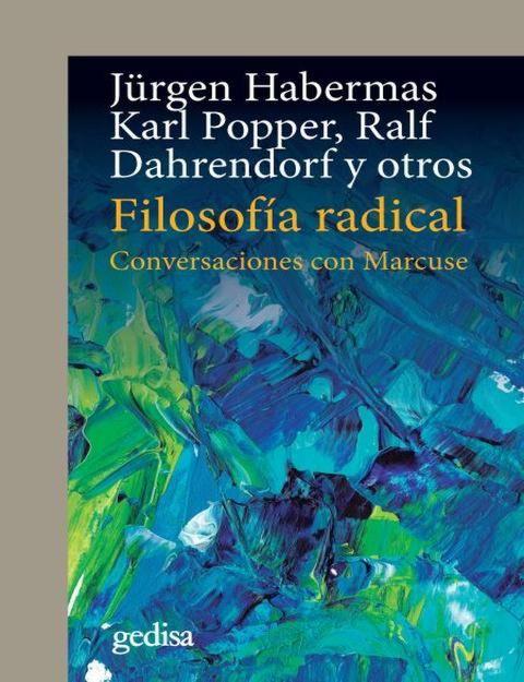 FILOSOFIA RADICAL. CONVERSACIONES CON MARCUSE | 9788417341268 | HABERMAS,JURGEN POPPER,KARL DAHRENDORF,RALF