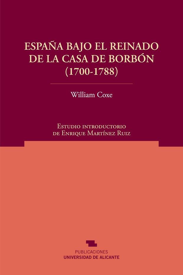 ESPAÑA BAJO EL REINADO DE LA CASA DE BORBON 1700-1788 | 9788497171540 | COXE,WILLIAM