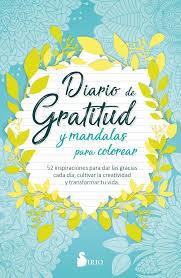 DIARIO DE GRATITUD Y MANDALAS PARA COLOREAR | 9788418000737