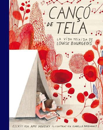 CANÇO DE TELA LA VIDA TEIXIDA DE LOUISE BOURGEOIS | 9788416542550 | ARSENAULT,ISABELLE NOVESKY,AMY